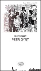 PEER GYNT - IBSEN HENRIK