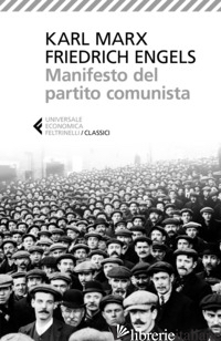 MANIFESTO DEL PARTITO COMUNISTA - MARX KARL; ENGELS FRIEDRICH; DONAGGIO E. (CUR.); KAMMERER P. (CUR.)