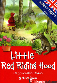 LITTLE RED RIDING HOOD-CAPPUCCETTO ROSSO - BALLARIN G. (CUR.)