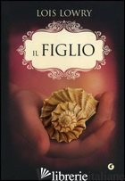 FIGLIO (IL) - LOWRY LOIS