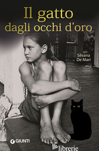 GATTO DAGLI OCCHI D'ORO (IL) - DE MARI SILVANA