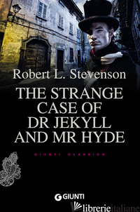 STRANGE CASE OF DR JEKYLL AND MR HYDE (THE) - STEVENSON ROBERT LOUIS; PIRE' L. (CUR.)