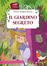 GIARDINO SEGRETO (IL) - BURNETT FRANCES HODGSON; TROIANO R. (CUR.)