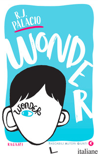 WONDER - PALACIO R. J.