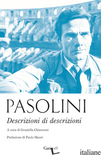 DESCRIZIONI DI DESCRIZIONI - PASOLINI PIER PAOLO; CHIARCOSSI G. (CUR.)