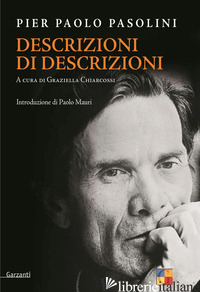 DESCRIZIONI DI DESCRIZIONI - PASOLINI PIER PAOLO; CHIARCOSSI G. (CUR.)