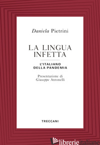 LINGUA INFETTA. L'ITALIANO DELLA PANDEMIA (LA) - PIETRINI DANIELA