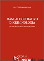 MANUALE OPERATIVO DI CRIMINOLOGIA - PISAPIA GIANVITTORIO