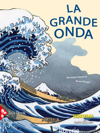 GRANDE ONDA (LA) - MASSENOT VERONIQUE; PILORGET BRUNO