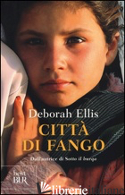 CITTA' DI FANGO - ELLIS DEBORAH