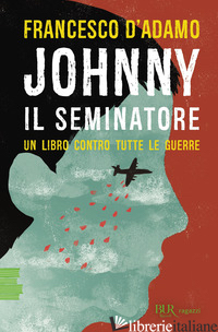 JOHNNY IL SEMINATORE - D'ADAMO FRANCESCO