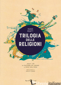 TRILOGIA DELLE RELIGIONI: JESUIT JOE-LA MACUMBA DEL GRINGO-A OVEST DELL'EDEN - PRATT HUGO