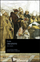 ORAZIONI XVI-XXXIV. FRAMMENTI. TESTO GRECO A FRONTE - LISIA