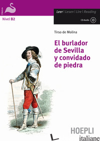 BURLADOR DE SEVILLA Y CONVIDADO DE PIEDRA. CON CD-AUDIO (EL) - TIRSO DE MOLINA; OROZCO GONZALEZ S. (CUR.)