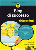 BLOG DI SUCCESSO FOR DUMMIES - CONTI LUCA; VERNELLI FRANCESCO