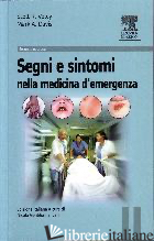 SEGNI E SINTOMI DELLA MEDICINA D'URGENZA - VOTEY SCOTT R.; DAVIS MARK A.; GENTILONI SILVERI N. (CUR.)