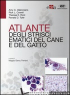 ATLANTE DEGLI STRISCI EMATICI DEL CANE E DEL GATTO - GEROU FERRIANI M. (CUR.)