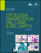 CITOLOGIA DIAGNOSTICA DEL CANE E DEL GATTO - RASKIN ROSE E.; MEYER DENNY J.; BERTAZZOLO W. (CUR.); MASSERDOTTI C. (CUR.)