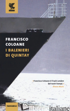 BALENIERI DI QUINTAY (I) - COLOANE FRANCISCO
