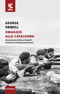 OMAGGIO ALLA CATALOGNA - ORWELL GEORGE
