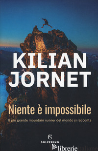 NIENTE E' IMPOSSIBILE - JORNET KILIAN