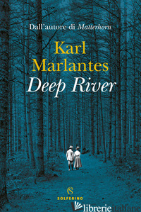 DEEP RIVER - MARLANTES KARL