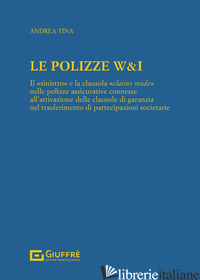 LE POLIZZE W&I (LE) - TINA ANDREA
