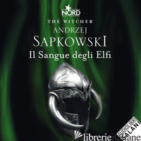 SANGUE DEGLI ELFI. THE WITCHER(IL) - SAPKOWSKI ANDRZEJ