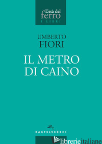 METRO DI CAINO (IL) - FIORI UMBERTO