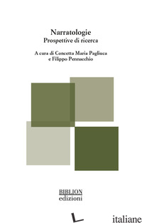 NARRATOLOGIE. PROSPETTIVE DI RICERCA - PAGLIUCA C. M. (CUR.); PENNACCHIO F. (CUR.)