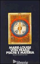 PSICHE E MATERIA - FRANZ MARIE-LOUISE VON