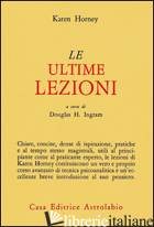 ULTIME LEZIONI (LE) - HORNEY KAREN; INGRAM D. H. (CUR.)