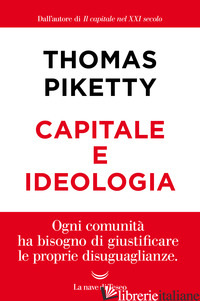 CAPITALE E IDEOLOGIA - PIKETTY THOMAS