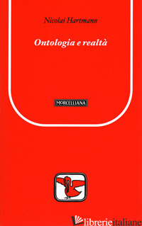 ONTOLOGIA E REALTA' - HARTMANN NICOLAI; D'ANNA G. (CUR.); PETTOELLO R. (CUR.)
