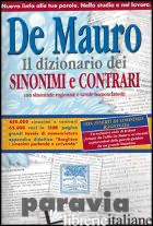 DIZIONARIO DEI SINONIMI E CONTRARI (IL) - DE MAURO TULLIO