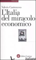 ITALIA DEL MIRACOLO ECONOMICO (L') - CASTRONOVO VALERIO