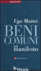BENI COMUNI. UN MANIFESTO - MATTEI UGO