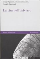 VITA NELL'UNIVERSO (LA) - BIGNAMI LUIGI; RANZINI GIANLUCA; VENTUROLI DANIELE