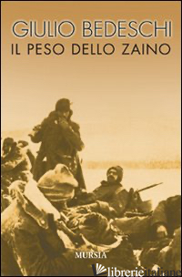 PESO DELLO ZAINO (IL) - BEDESCHI GIULIO