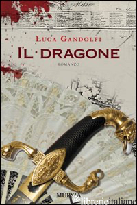 DRAGONE (IL) - GANDOLFI LUCA