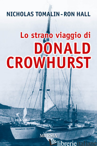 STRANO VIAGGIO DI DONALD CROWHURST (LO) - TOMALIN NICHOLAS; HALL RON