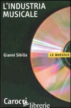 INDUSTRIA MUSICALE (L') - SIBILLA GIANNI