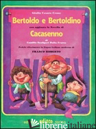 BERTOLDO, BERTOLDINO E CACASENNO. CON ESPANSIONE ONLINE - CROCE GIULIO CESARE; SCALIGERI DELLA FRATTA CAMILLO; FRANCO R. (CUR.)