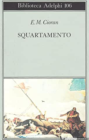 SQUARTAMENTO - CIORAN EMIL M.