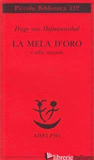 MELA D'ORO E ALTRI RACCONTI (LA) - HOFMANNSTHAL HUGO VON; BEMPORAD G. (CUR.)