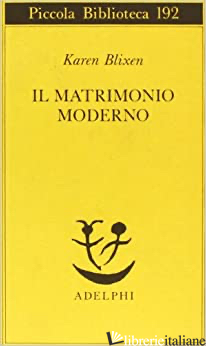 MATRIMONIO MODERNO (IL) - BLIXEN KAREN