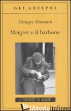 MAIGRET E IL BARBONE - SIMENON GEORGES