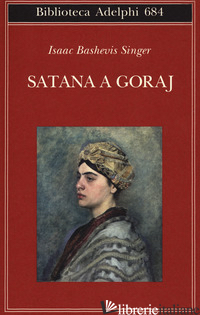 SATANA A GORAY - SINGER ISAAC BASHEVIS