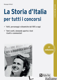 STORIA D'ITALIA PER TUTTI I CONCORSI (LA) - VOTTARI GIUSEPPE
