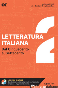 LETTERATURA ITALIANA. CON ESTENSIONI ONLINE. VOL. 2: DAL CINQUECENTO AL SETTECEN - VOTTARI GIUSEPPE